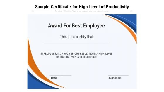 Sample Certificate For High Level Of Productivity Ppt PowerPoint Presentation Gallery Shapes PDF Sample Certificate For High Level Of Productivity Ppt PowerPoint Presentation Gallery Shapes PDF