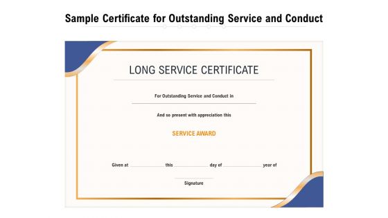 Sample Certificate For Outstanding Service And Conduct Ppt PowerPoint Presentation File Graphics Tutorials PDF Sample Certificate For Outstanding Service And Conduct Ppt PowerPoint Presentation File Graphics Tutorials PDF