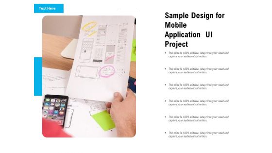 Sample Design For Mobile Application UI Project Ppt PowerPoint Presentation Ideas Guide PDF