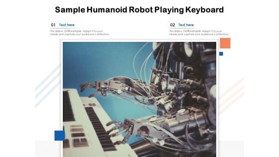 Sample Humanoid Robot Playing Keyboard Ppt PowerPoint Presentation Show Tips PDF