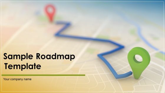 Sample Roadmap PPT Ppt PowerPoint Presentation Complete Deck With Slides