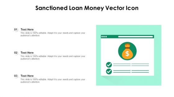 Sanctioned Loan Money Vector Icon Ppt PowerPoint Presentation Gallery Summary PDF