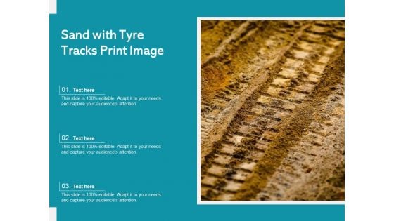 Sand With Tyre Tracks Print Image Ppt PowerPoint Presentation Styles Guidelines PDF