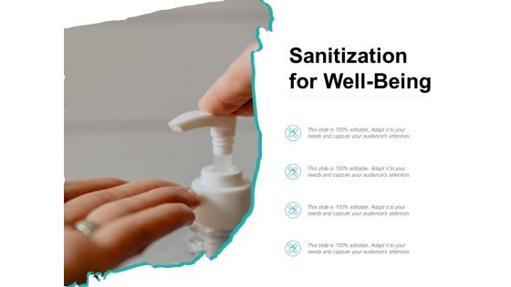 Sanitization For Well Being Ppt PowerPoint Presentation File Model PDF
