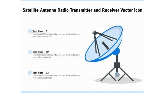 Satellite Antenna Radio Transmitter And Receiver Vector Icon Ppt PowerPoint Presentation Show Samples PDF