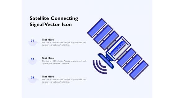 Satellite Connecting Signal Vector Icon Ppt PowerPoint Presentation Model Master Slide PDF