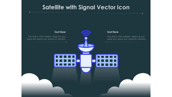 Satellite With Signal Vector Icon Ppt PowerPoint Presentation Summary Themes PDF