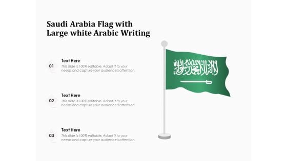 Saudi Arabia Flag With Large White Arabic Writing Ppt PowerPoint Presentation Designs PDF