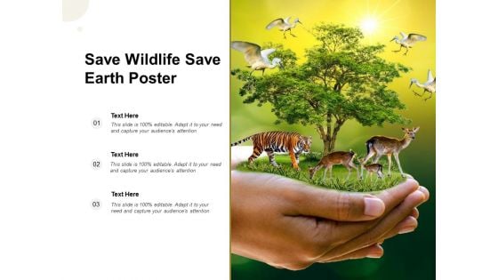 Save Wildlife Save Earth Poster Ppt PowerPoint Presentation Layouts Inspiration