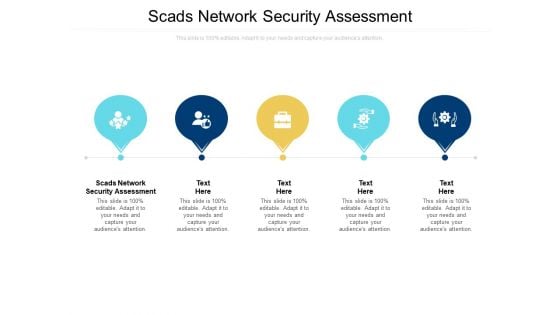 Scads Network Security Assessment Ppt PowerPoint Presentation Icon Deck Cpb