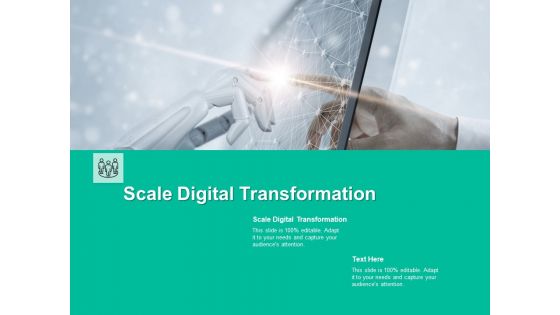 Scale Digital Transformation Ppt PowerPoint Presentation Infographics Templates Cpb Pdf