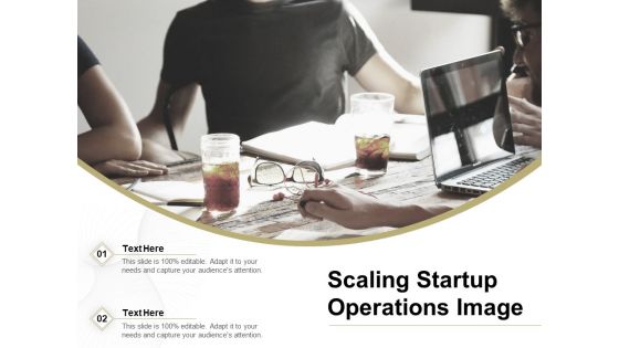 Scaling Startup Operations Image Ppt PowerPoint Presentation File Background Image PDF Scaling Startup Operations Image Ppt PowerPoint Presentation File Background Image PDF