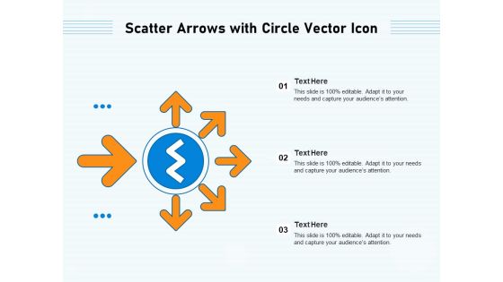 Scatter Arrows With Circle Vector Icon Ppt PowerPoint Presentation Infographic Template Graphics PDF