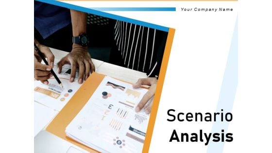 Scenario Analysis Assessment Evaluate Business Ppt PowerPoint Presentation Complete Deck