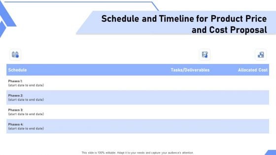 Schedule And Timeline For Product Price And Cost Proposal Ppt Pictures Maker PDF