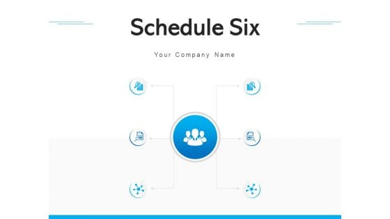 Schedule Six Business Plan Ppt PowerPoint Presentation Complete Deck Schedule Six Business Plan Ppt PowerPoint Presentation Complete Deck
