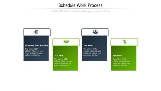 Schedule Work Process Ppt PowerPoint Presentation Show Introduction Cpb Pdf