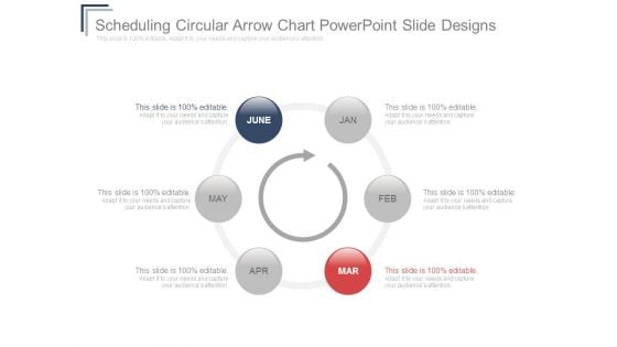 Scheduling Circular Arrow Chart Powerpoint Slide Designs