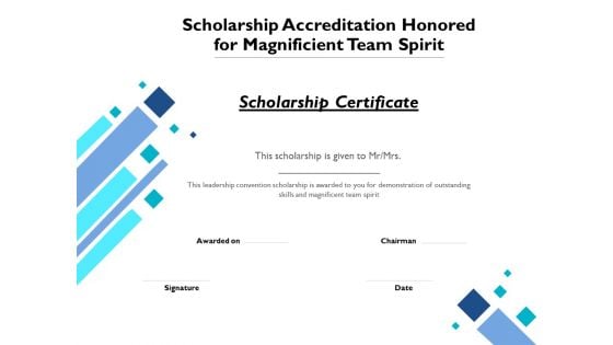 Scholarship Accreditation Honored For Magnificient Team Spirit Ppt PowerPoint Presentation Gallery Slides PDF