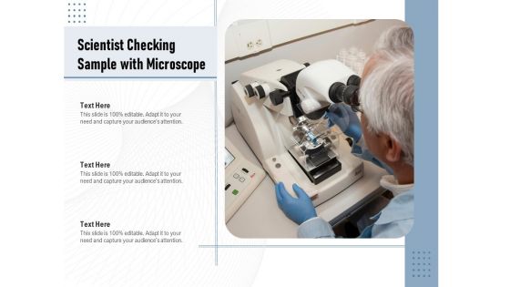 Scientist Checking Sample With Microscope Ppt PowerPoint Presentation File Show PDF