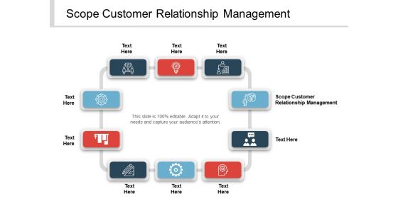 Scope Customer Relationship Management Ppt PowerPoint Presentation Inspiration Graphic Tips Cpb