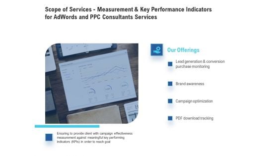 Scope Of Services - Measurement And Key Performance Indicators For Adwords And PPC Consultants Services Brochure PDF Scope Of Services - Measurement And Key Performance Indicators For Adwords And PPC Consultants Services Brochure PDF