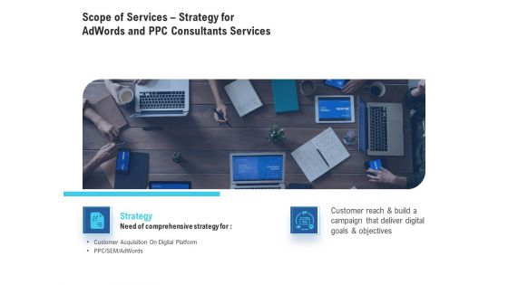 Scope Of Services Strategy For Adwords And PPC Consultants Services Infographics PDF