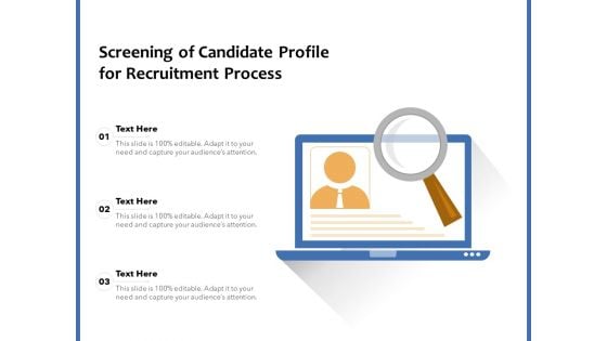 Screening Of Candidate Profile For Recruitment Process Ppt PowerPoint Presentation Model Elements PDF