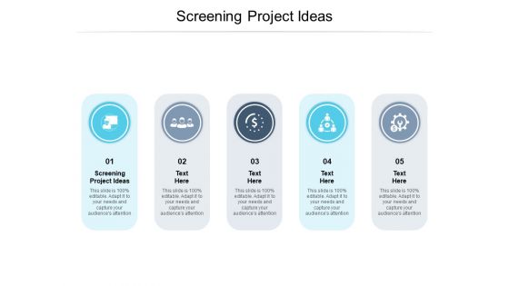 Screening Project Ideas Ppt PowerPoint Presentation Outline Graphics Download Cpb Pdf