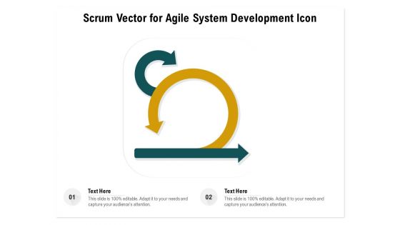 Scrum Vector For Agile System Development Icon Ppt PowerPoint Presentation Portfolio Designs PDF