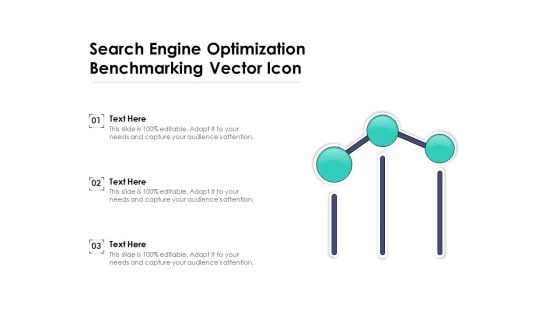 Search Engine Optimization Benchmarking Vector Icon Ppt PowerPoint Presentation Gallery Slide Portrait PDF