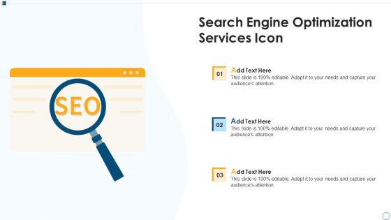 Search Engine Optimization Services Icon Ppt Show Structure PDF