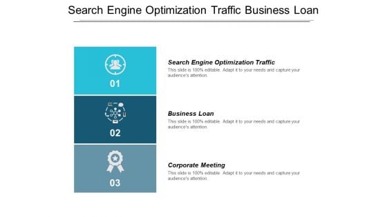 Search Engine Optimization Traffic Business Loan Corporate Meeting Ppt PowerPoint Presentation Portfolio Designs