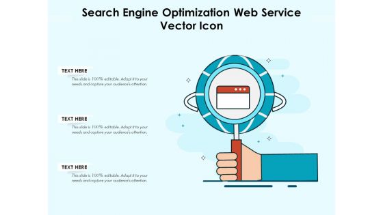 Search Engine Optimization Web Service Vector Icon Ppt PowerPoint Presentation Gallery Graphics Example PDF