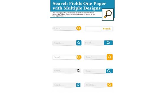 Search Fields One Pager With Multiple Designs PDF Document PPT Template