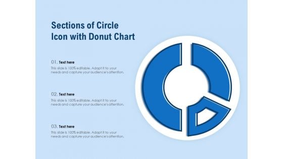 Sections Of Circle Icon With Donut Chart Ppt PowerPoint Presentation Icon Graphics Design PDF