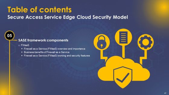 Secure Access Service Edge Cloud Security Model Ppt PowerPoint Presentation Complete Deck With Slides Slide47