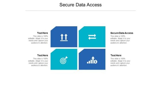 Secure Data Access Ppt PowerPoint Presentation Inspiration Guidelines Cpb