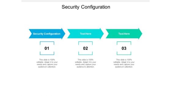 Security Configuration Ppt PowerPoint Presentation Professional Deck Cpb