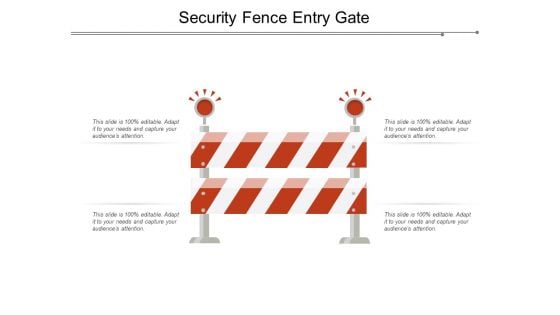 Security Fence Entry Gate Ppt PowerPoint Presentation Summary Sample