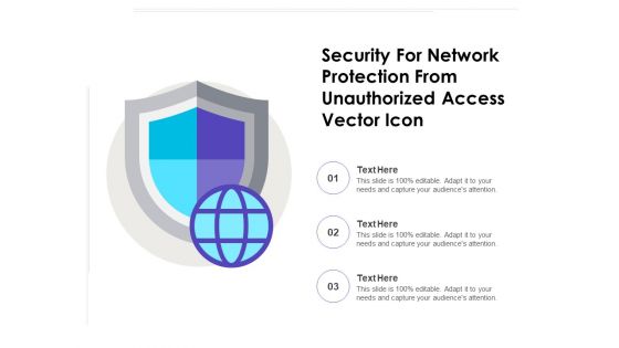 Security For Network Protection From Unauthorized Access Vector Icon Ppt PowerPoint Presentation File Summary PDF