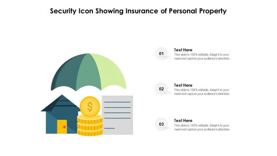 Security Icon Showing Insurance Of Personal Property Ppt PowerPoint Presentation Model Visuals PDF