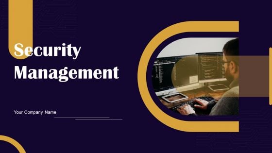 Security Management Ppt PowerPoint Presentation Complete Deck With Slides