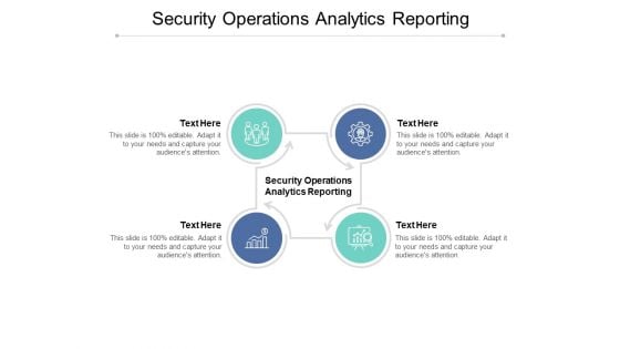 Security Operations Analytics Reporting Ppt PowerPoint Presentation Outline Templates Cpb