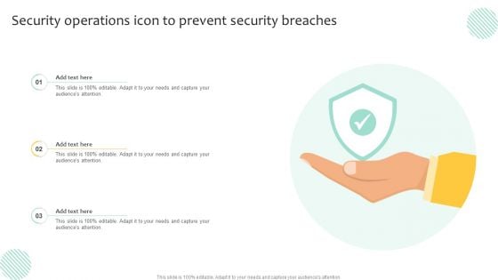 Security Operations Icon To Prevent Security Breaches Ideas PDF