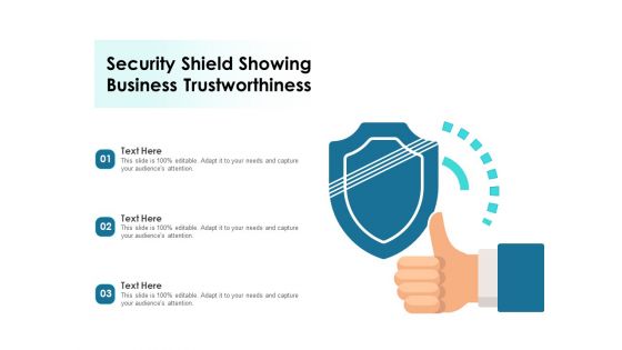 Security Shield Showing Business Trustworthiness Ppt PowerPoint Presentation File Maker PDF