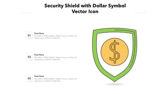 Security Shield With Dollar Symbol Vector Icon Ppt PowerPoint Presentation Pictures Model PDF