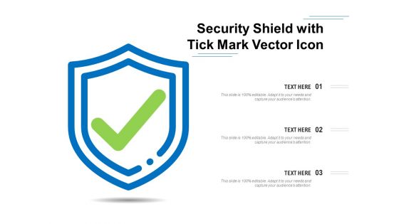 Security Shield With Tick Mark Vector Icon Ppt PowerPoint Presentation File Templates PDF