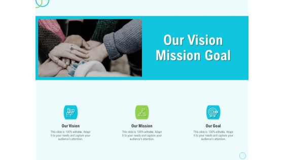 Seed Capital Our Vision Mission Goal Ppt PowerPoint Presentation Pictures Slides PDF