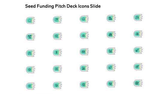 Seed Funding Pitch Deck Icons Slide Ppt File Guidelines PDF